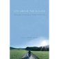 Life Above the Clouds: Philosophy in the Films of Terrence Malick - Hardcover