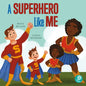 A Superhero Like Me - Paperback