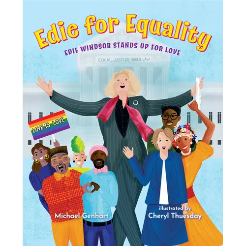 Edie for Equality: Edie Windsor Stands Up for Love - Hardcover