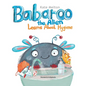 Babaroo the Alien Learns about Hygiene: A Funny Children's Book about Healthy Habits and Rules of Hygiene - Paperback