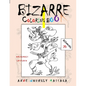 Bizarre: Coloring Book: Abstract Shapes, Wondrous Figures, and Artistic Shadows. - Paperback