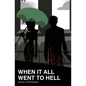 When it All Went to Hell: Stories - Paperback