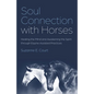 Soul Connection with Horses - Paperback