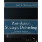 Post-Action Strategic Debriefing: Procedural workbook and integrated leader's guide - Paperback