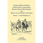 Virginia and West Virginia Genealogical Data from Revolutionary War Pension and Bounty Land Warrant Records: Volume 1 - Paperback