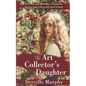 The Art Collector's Daughter: A Stylish Historical Thriller - Paperback