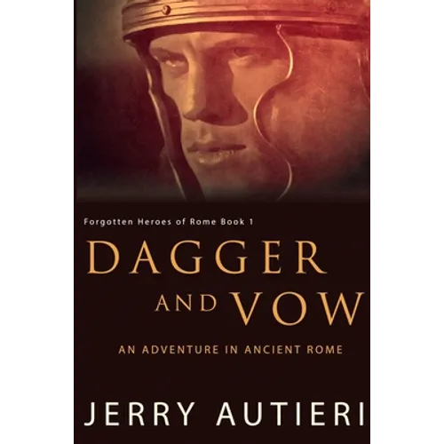 Dagger and Vow: An Adventure in Ancient Rome - Paperback