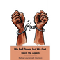 We Fall Down, But We Get Back Up Again - Paperback