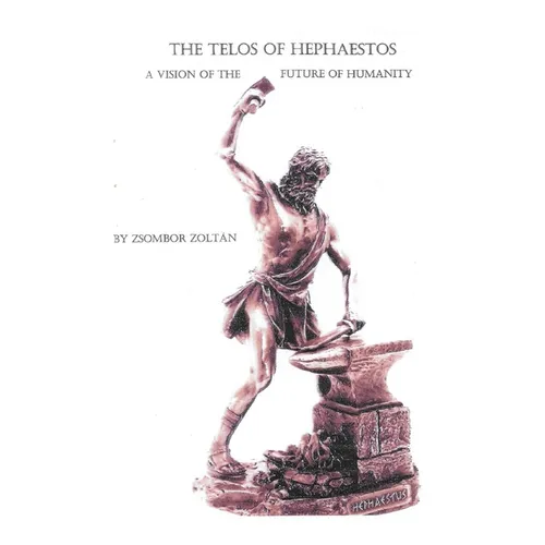 The Telos of Hephaestos - Paperback