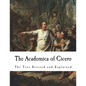 The Academica of Cicero: The Text Revised and Explained - Paperback