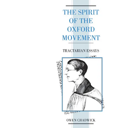 Spirit of the Oxford Movement: Tractarian Essays - Paperback