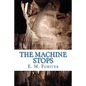 The Machine Stops - Paperback
