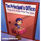 The Principal's Office: Things Aren't Always What They Seem - Hardcover