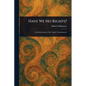 Have We No Rights? - Paperback