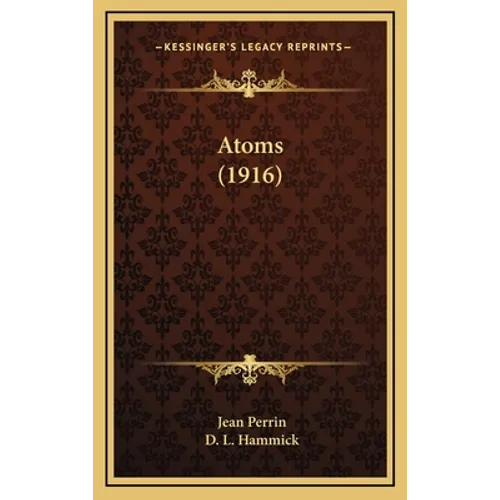 Atoms (1916) - Hardcover