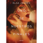 Uno de Nuestros Finales / One of Our Endings - Paperback