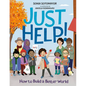 Just Help!: How to Build a Better World - Hardcover