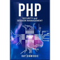 PHP Security and Session Management: Managing Sessions and Ensuring PHP Security (2022 Guide for Beginners) - Paperback