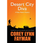 Desert City Diva: A Rolly Waters Mystery - Paperback