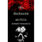 The Darkness Within: A Novella - Paperback