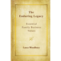 The Enduring Legacy: Essential Family Business Values - Paperback