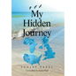 My Hidden Journey - Hardcover