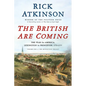 The British Are Coming: The War for America, Lexington to Princeton, 1775-1777 - Hardcover