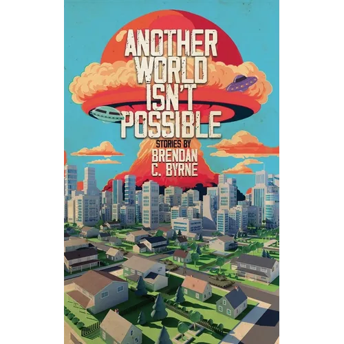 Another World Isn't Possible - Paperback