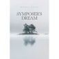 Symposer's Dream - Paperback