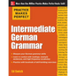 Practice Makes Perfect: Intermediate German Grammar - Paperback