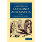 History of Babylonia and Assyria - Volume 2 - Paperback