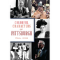 Colorful Characters of Pittsburgh - Paperback