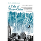 A Tale of Three Cities - Hardcover