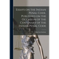 Essays on the Indian Penal Code. Published on the Occasion of the Centenary of the Indian Penal Code - Paperback