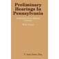 Preliminary Hearings In Pennsylvania: Guidebook - Hardcover
