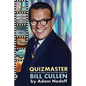 Quizmaster: The Life and Times and Fun and Games of Bill Cullen - Second Edition - Paperback