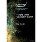 Staging Class Conflict in the UK - Hardcover