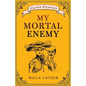 My Mortal Enemy - Paperback
