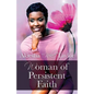 Woman of Persistent Faith - Paperback