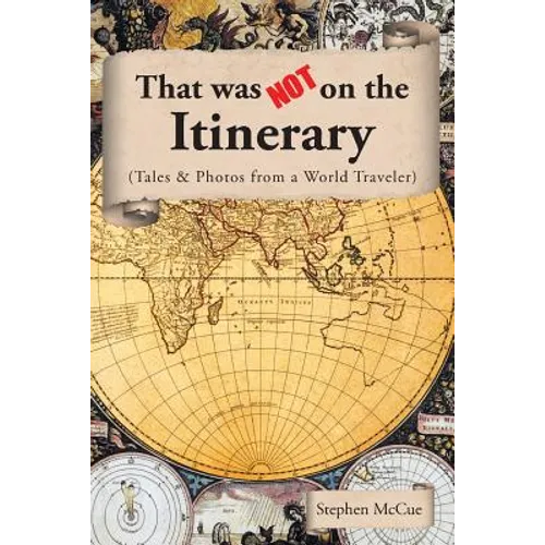 That Was Not On the Itinerary - Paperback