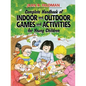 Complete Handbook of Indoor and Outdoor Games and Activities for Young Children - Paperback