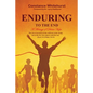 Enduring to the End: A Message of Divine Hope - Paperback