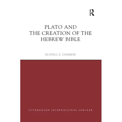 Plato and the Creation of the Hebrew Bible - Paperback