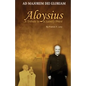 Aloysius: A Tribute to a Saintly Priest - Paperback