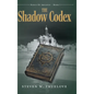 The Shadow Codex - Hardcover