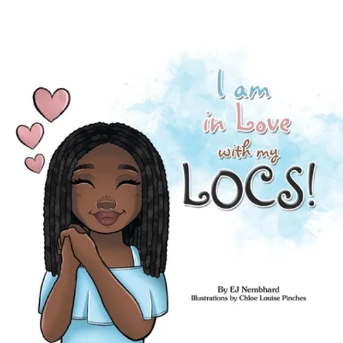 I Am in Love with My Locs! - Paperback