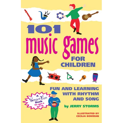 101 Music Games for Children: Fun and Learning with Rhythm and Song - Paperback