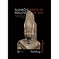 Sluneční Králové/Kings of the Sun: Katalog/Catalogue - Hardcover