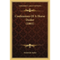 Confessions Of A Horse Dealer (1861) - Paperback