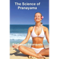 The Science of Pranayama - Paperback
